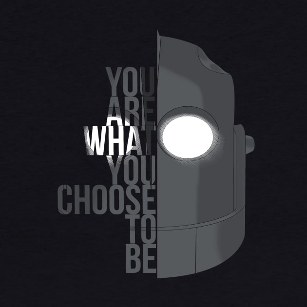 You are what you choose to be...(Iron Giant) by KarmaMek